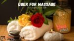 Do You Have A On-demand Massage App Like Uber?